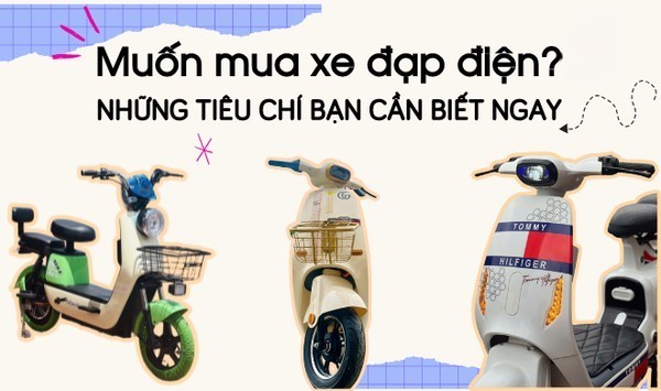 Tiêu chí mua xe đạp điện tốt nhất hiện nay