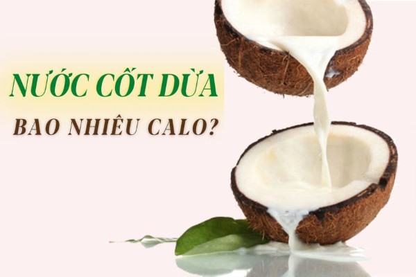 Nước cốt dừa bao nhiêu calo – Bí quyết tận hưởng món ngon mà vẫn giữ dáng!